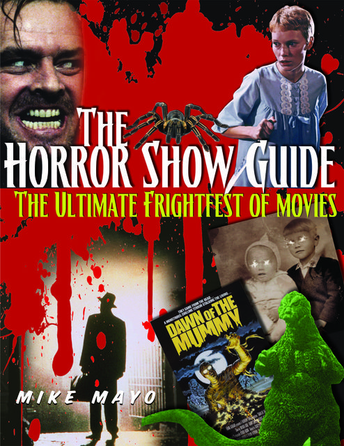 The Horror Show Guide, Mike Mayo