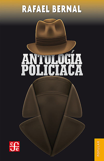 Antología policiaca, Rafael Bernal