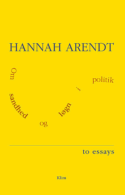Om sandhed og løgn i politik, Hannah Arendt