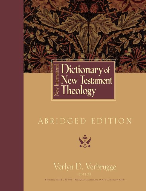 New International Dictionary of New Testament Theology, Verlyn Verbrugge
