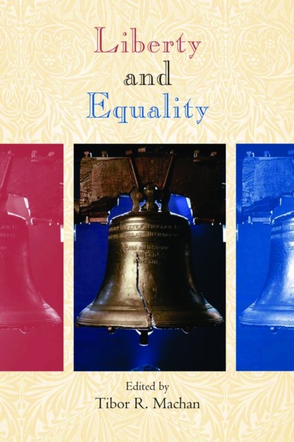 Liberty and Equality, Tibor R. Machan