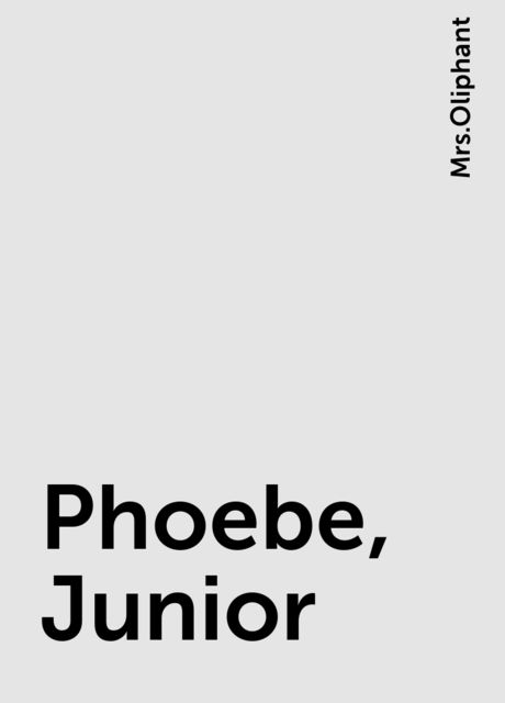 Phoebe, Junior, 
