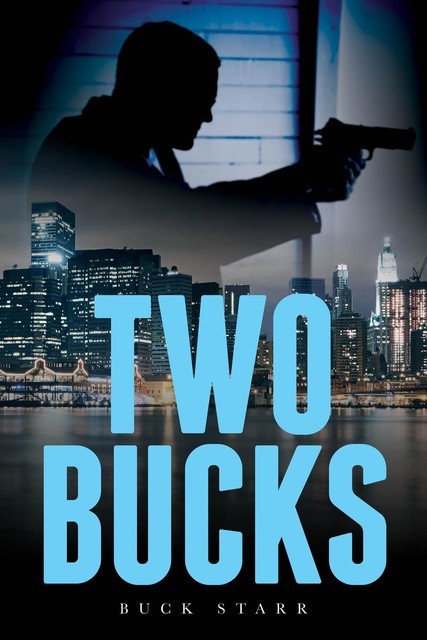 Two Bucks, Buck Starr