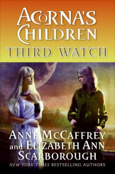 Third Watch, Anne McCaffrey, Elizabeth A. Scarborough
