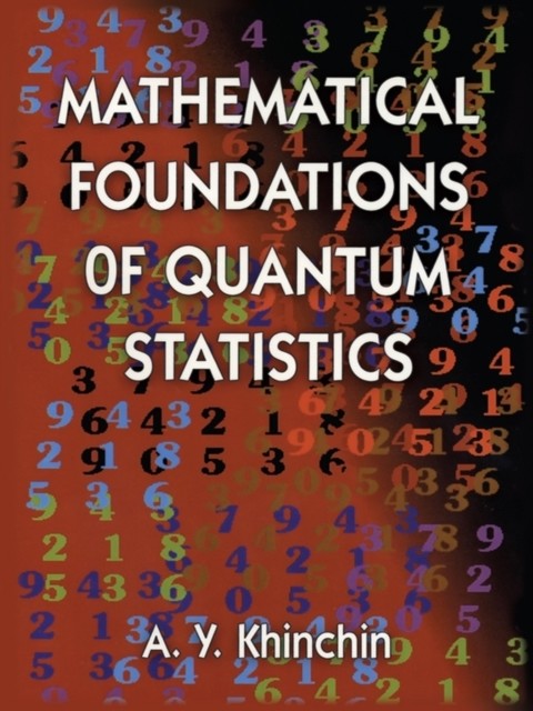 Mathematical Foundations of Quantum Statistics, A.Y.Khinchin