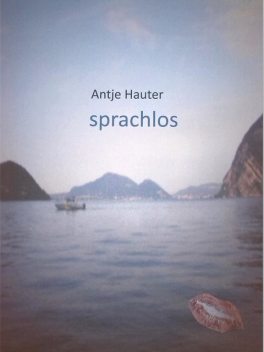 sprachlos, Antje Hauter