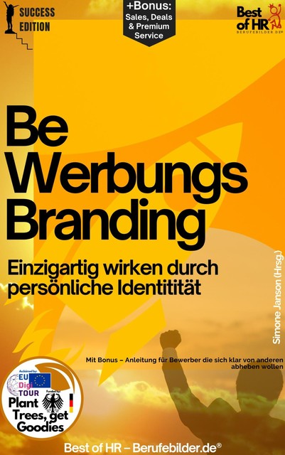 Bewerbungs-Branding – Einzigartig wirken durch persönliche Identitität, Simone Janson