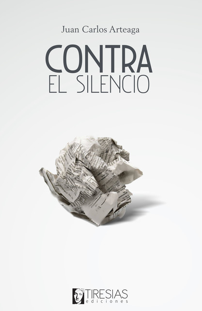 Contra el silencio, Juan Carlos Arteaga