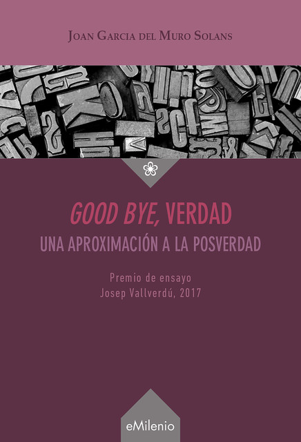Good bye, verdad (epub), Joan García del Muro Solans
