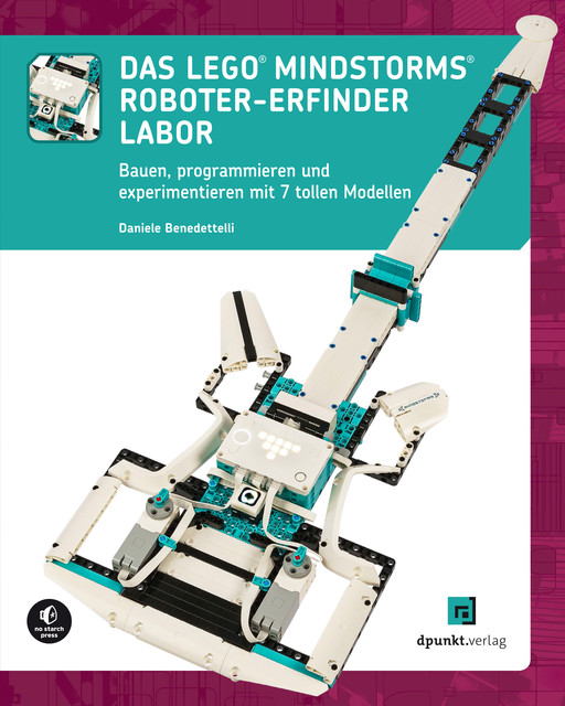 Das LEGO®-MINDSTORMS®-Roboter-Erfinder-Labor, Daniele Benedettelli