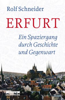 Erfurt, Rolf Schneider