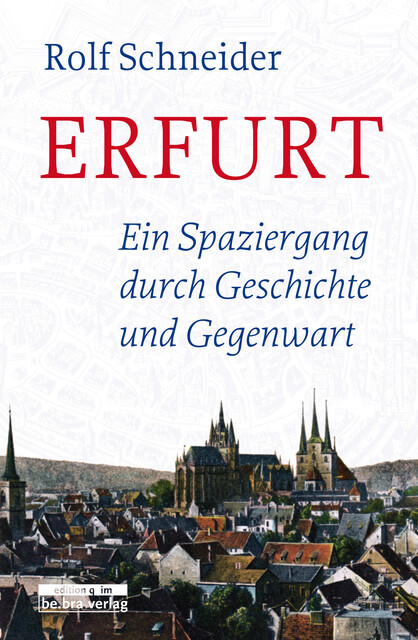 Erfurt, Rolf Schneider