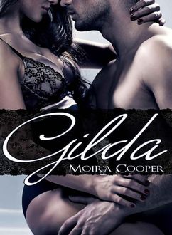 Gilda, Moira Cooper