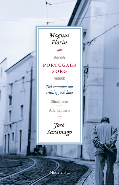 Om Portugals sorg av José Saramago, Magnus Florin