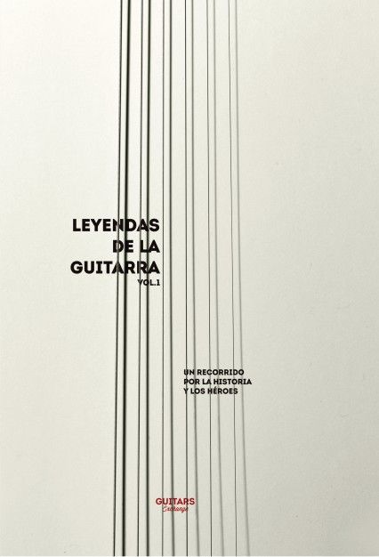 LEYENDAS DE LA GUITARRA – Un recorrido por la Historia y los Héroes, GUITARS EXCHANGE SAGL 2015