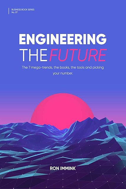 Engineering the Future, Ron Immink