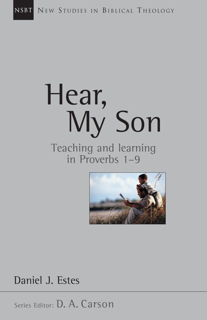 Hear, My Son, DANIEL J. ESTES