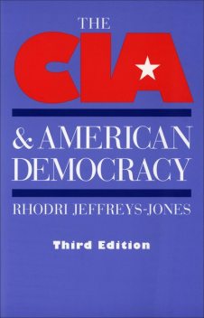 The CIA & American Democracy, Rhodri Jeffreys-Jones