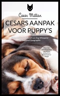 Cesars aanpak voor puppy's, Cesar Millan