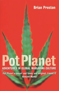 Pot Planet, Brian Preston