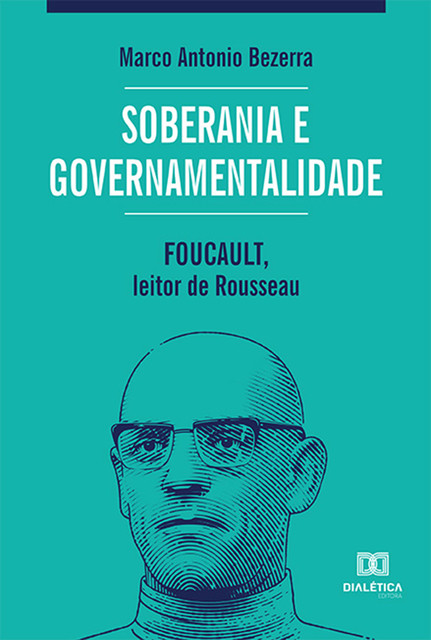 Soberania e governamentalidade, Marco Antonio Bezerra