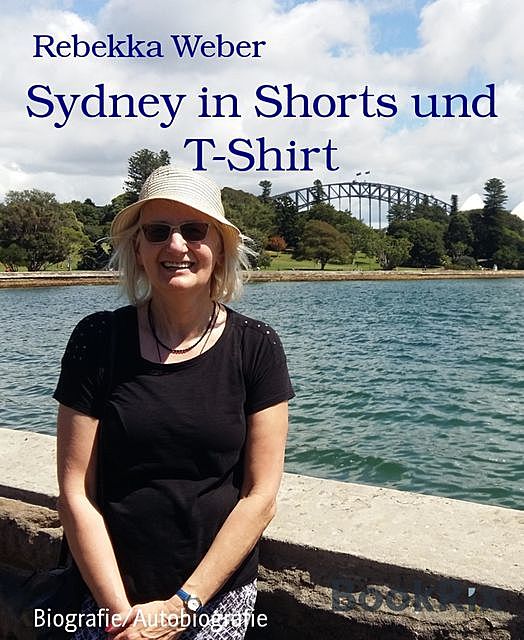 Sydney in Shorts und T-Shirt, Rebekka Weber