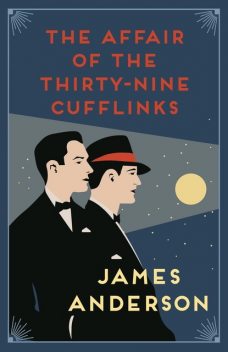 The Affair of the Thirty-Nine Cufflinks, James Anderson