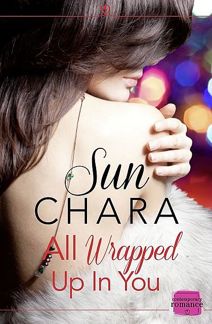 All Wrapped Up in You, Sun Chara