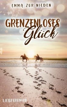 Grenzenloses Glück, Emma zur Nieden