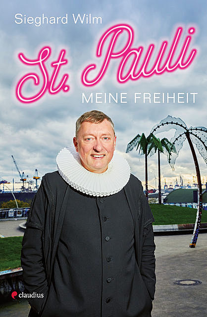St.Pauli, meine Freiheit, Sieghard Wilm
