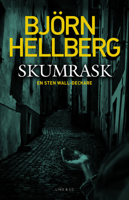 Skumrask, Björn Hellberg