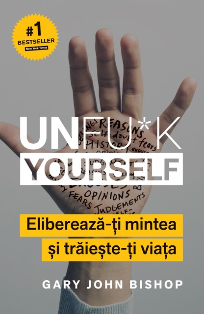 Unfu*k yourself, Gary John Bishop