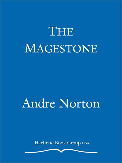 The Magestone, Andre Norton, Mary H. Schaub
