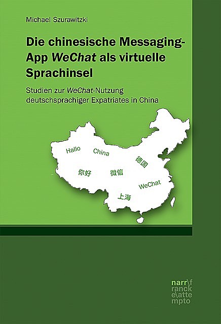 Die chinesische Messaging-App WeChat als virtuelle Sprachinsel, Michael Szurawitzki