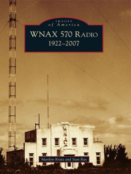 WNAX 570 Radio, Marilyn Kratz, Stan Ray