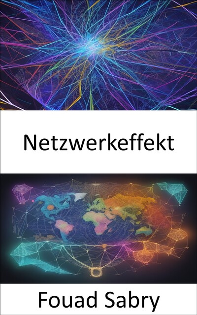 Netzwerkeffekt, Fouad Sabry