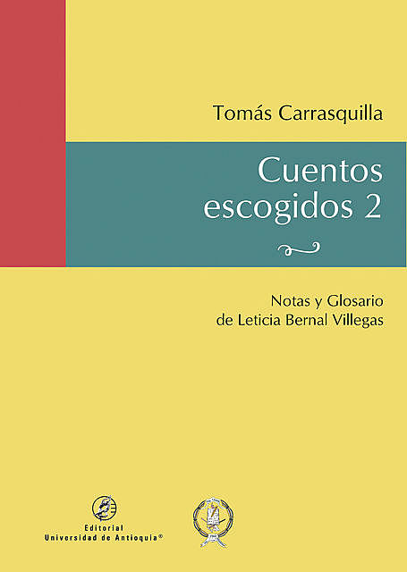 Cuentos escogidos 2, Tomás Carrasquilla