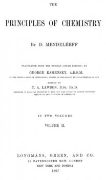 The Principles of Chemistry, Volume II, Dmitry Ivanovich Mendeleyev