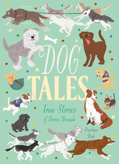 Dog Tales, Penelope Rich