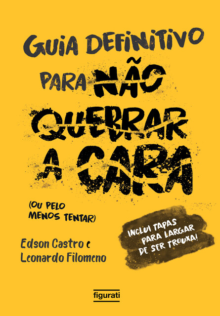 O guia definitivo para não quebrar a cara, Edson Castro, Leonardo Filomeno