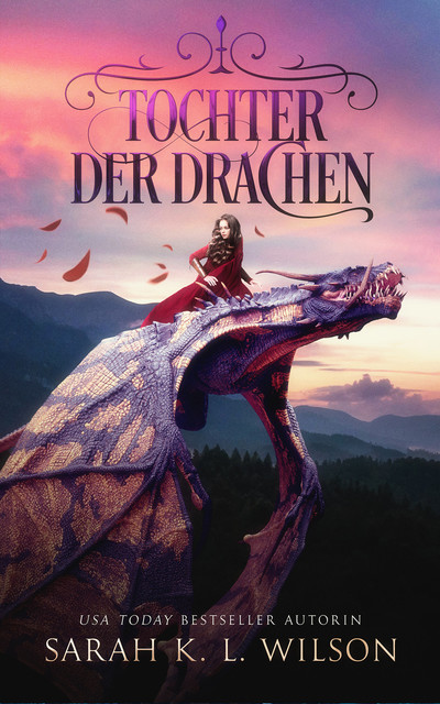 Tochter der Drachen – Fantasy Bestseller, Winterfeld Verlag, Fantasy Bücher, Sarah K.L.