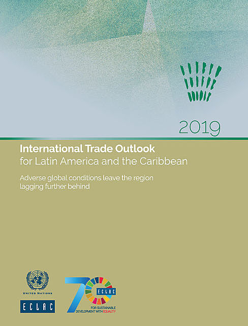 International Trade Outlook for Latin America and the Caribbean 2019, Economic Commission for Latin America, the Caribbean