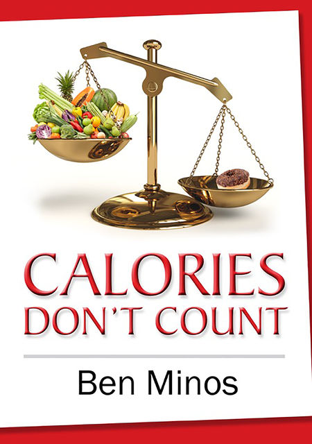 Calories Don't Count, Ben Minos