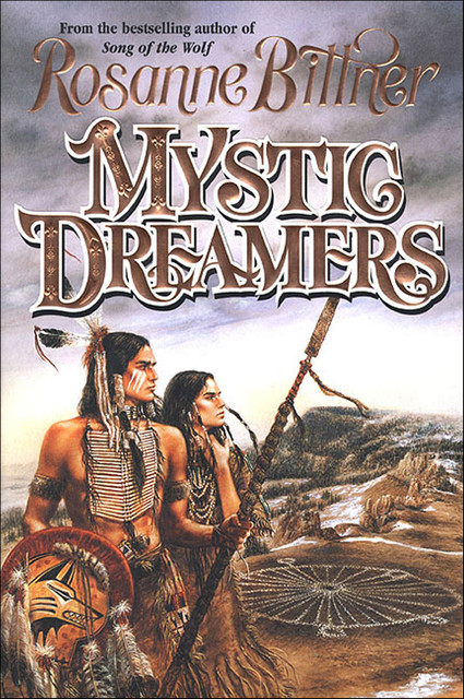 Mystic Dreamers, Rosanne Bittner