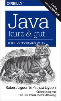 Java – kurz & gut, Patricia Liguori, Robert Liguori