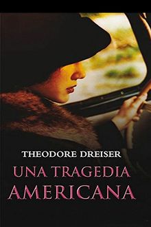 Una tragedia americana, Theodore Dreiser
