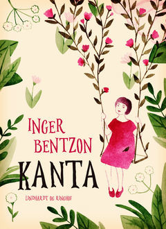Kanta, Inger Bentzon