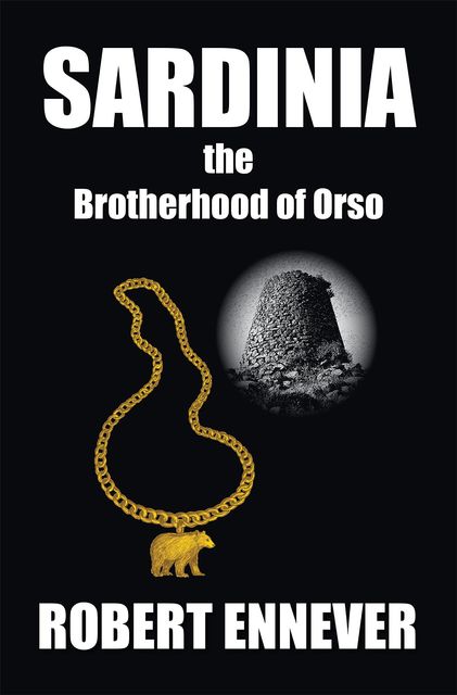Sardinia, the Brotherhood of Orso, Robert Ennever