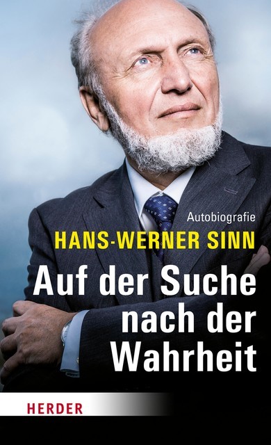 Auf der Suche nach der Wahrheit, Hans-Werner Sinn
