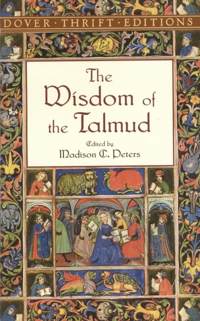 Wisdom of the Talmud, Madison C.Peters